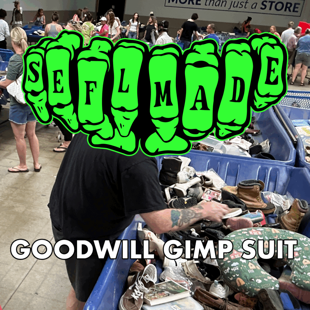 Sefl Made Podcast Episode 2: Goodwill Gimp Suit